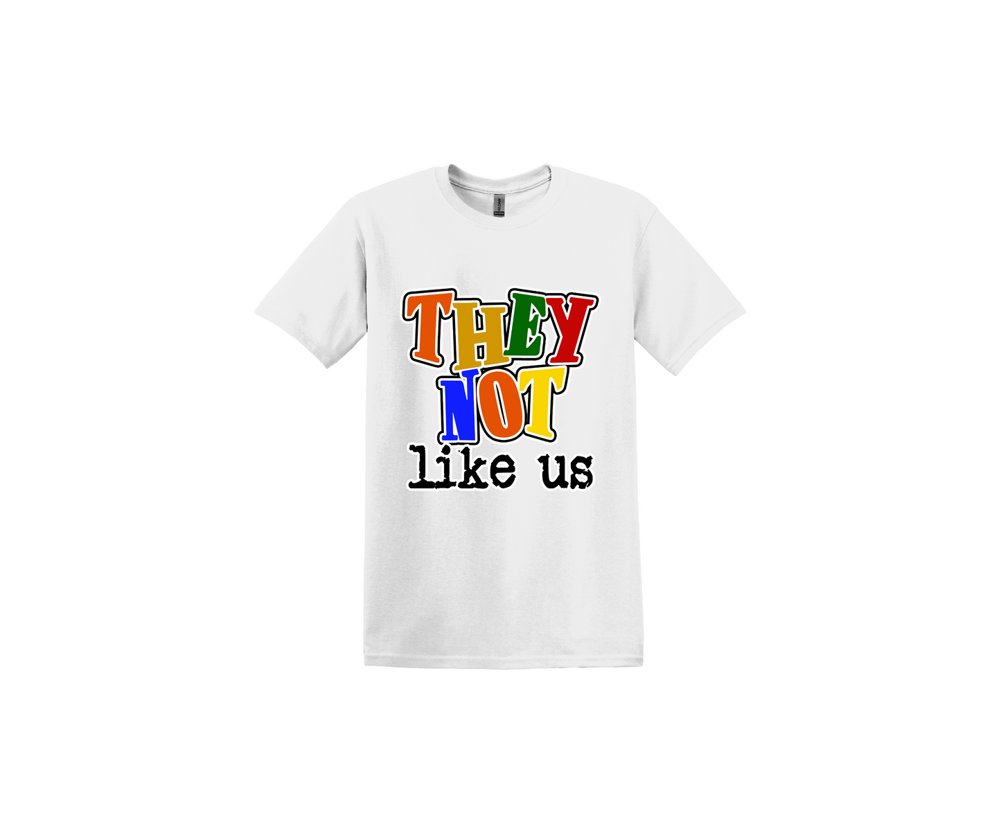 They Not Like Us White T-Shirt