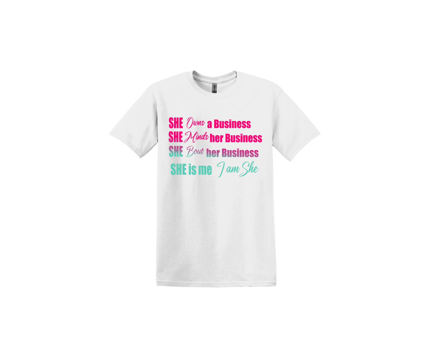 She Owns a Business Pink and Teal Letters White T-Shirt